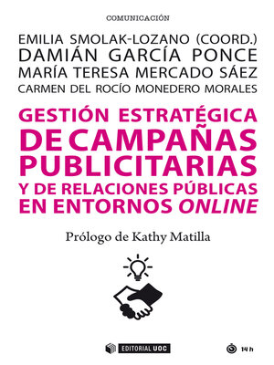cover image of Gestión estratégica de campañas publicitarias y de relaciones públicas en los entornos online